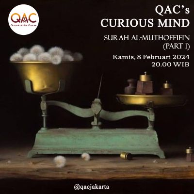 QAC's CURIOUS MIND Al-Muthoffifiin part 2