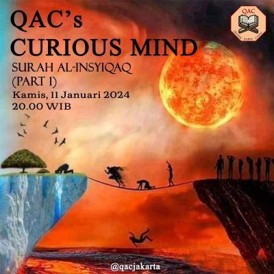 QAC's CURIOUS MIND Al-Insyiqaq part 4